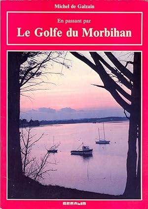 En passant par le Golfe du Morbihan