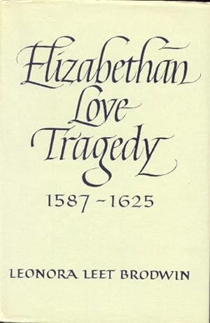 Seller image for Elizabethan Love Tragedy 1587-1625 for sale by Paperback Recycler