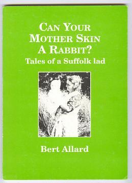 CAN YOUR MOTHER SKIN A RABBIT?
