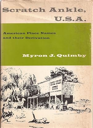 Imagen del vendedor de Scratch Ankle, U.S.A.: American Place Names and Their Derivation a la venta por Auldfarran Books, IOBA