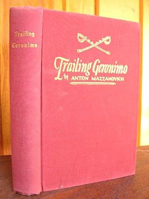 Immagine del venditore per TRAILING GERONIMO venduto da Robert Gavora, Fine & Rare Books, ABAA