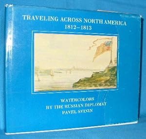 Traveling Across North America 1812-1813