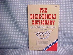 The Dixie-Doodle Dictionary: How to Understand a Southerner