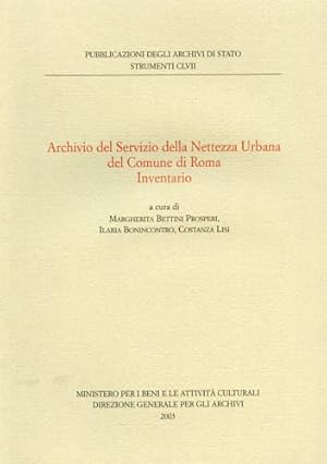 Immagine del venditore per Archivio del Servizio della Nettezza Urbana del Comune di Roma. Inventario. venduto da FIRENZELIBRI SRL