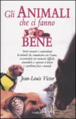 Bild des Verkufers fr Gli animali che ci fanno bene. Storie toccanti e sorpendenti di animali che comunicano con l'uomo, soccorrendolo nei momenti difficili,a iutandolo a superare il dolore e i problemi fisici e mentali. zum Verkauf von FIRENZELIBRI SRL