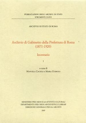 Imagen del vendedor de Archivio di Gabinetto della Prefettura di Roma 1871-1920. Inventario. a la venta por FIRENZELIBRI SRL