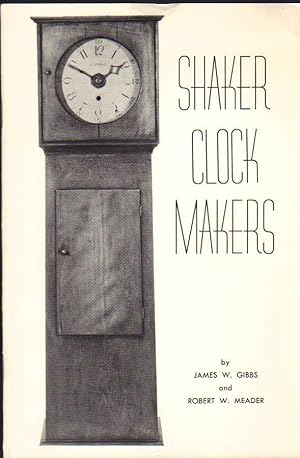 Seller image for Shaker Clock Makers for sale by Clausen Books, RMABA