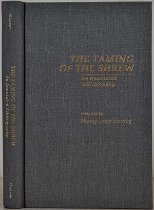 Imagen del vendedor de The Taming of the Shrew: An Annotated Bibliography. Garland Shakespeare Bibliographies Vol. 21. a la venta por Kurt Gippert Bookseller (ABAA)