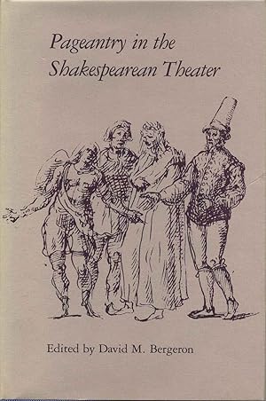 Seller image for Pageantry in the Shakespearean Theater. for sale by Kurt Gippert Bookseller (ABAA)