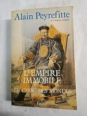 Imagen del vendedor de L' Empire Immobile ou Le choc des mondes a la venta por Gibbon Libreria