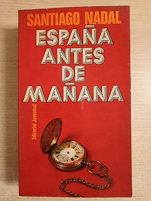 Seller image for Espaa antes de maana (Actualidad y devenir politico) for sale by Gibbon Libreria