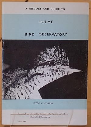 A History and Guide to Holme Bird Observatory