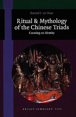 Ritual & mythology of the Chinese triads