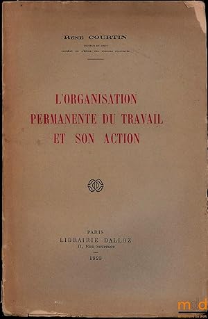 Seller image for L ORGANISATION PERMANENTE DU TRAVAIL ET SON ACTION for sale by La Memoire du Droit