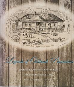 Image du vendeur pour Legends of Oakland Plantation: The Pru'hommes of Nachtoches Parish mis en vente par Sutton Books