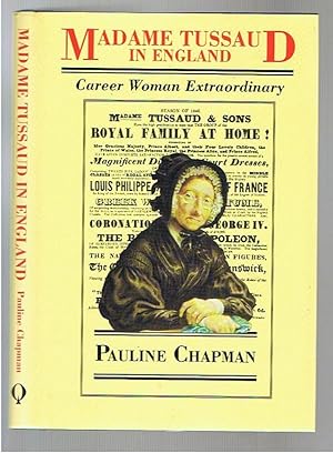 Seller image for Madame Tussaud in England: Career Woman Extraordinary for sale by Andrew James Books