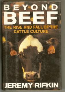 Beyond Beef. The Rise and Fall of the Cattle Culture.