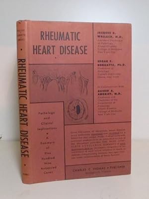 Rheumatic Heart Disease. Pathology and clinical implications - a summary of five hundred and nine...