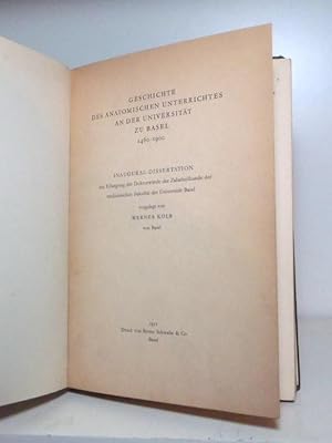 Geschichte des anatomischen Unterrichts an der universität Basel 1460-1900