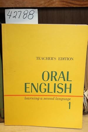 Image du vendeur pour Oral English: Learning A Second Language 1. Teacher's Edition mis en vente par Princeton Antiques Bookshop