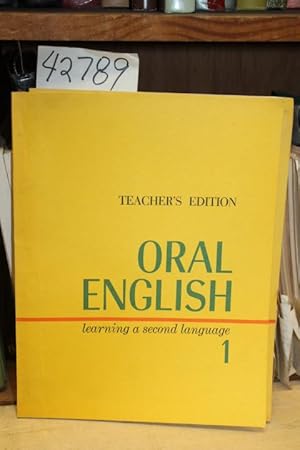 Image du vendeur pour Oral English: Learning A Second Language 1. Teacher's Edition mis en vente par Princeton Antiques Bookshop