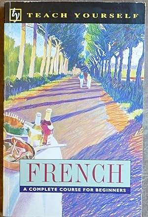 French: a Complete Course for Beginners