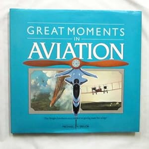 Seller image for Great Moments in Aviation for sale by Adelaide Booksellers