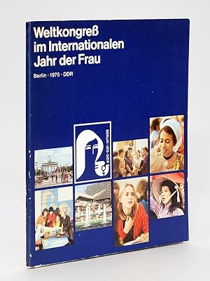 Weltkongress im Internationalen Jahr der Frau. Berlin 1975 DDR