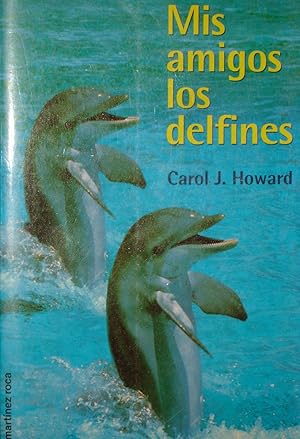 MIS AMIGOS LOS DELFINES :