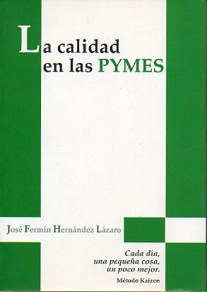 Imagen del vendedor de LA CALIDAD EN LAS PYMES. a la venta por angeles sancha libros