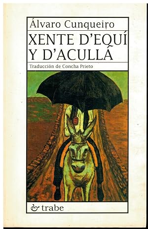 Imagen del vendedor de XENTE D EQU Y D ACULLA. Trad. al asturiano de Concha Prieto. a la venta por angeles sancha libros