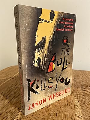 Seller image for Or The Bull Kills You >>>> A SUPERB SIGNED UK FIRST EDITION & FIRST PRINTING PAPERBACK ORIGINAL - FIRST IN A SERIES <<<< for sale by Zeitgeist Books