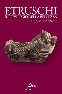 Etruschi- -Il privilegio della bellezza