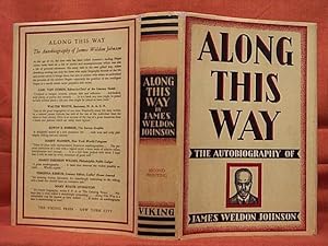 Bild des Verkufers fr ALONG THIS WAY: THE AUTOBIOGRAPHY OF JAMES WELDON JOHNSON zum Verkauf von JOHN LUTSCHAK BOOKS