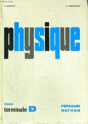 Seller image for PHYSIQUE CLASSE TERMINAL D - PROGRAMME 1966 for sale by Le-Livre