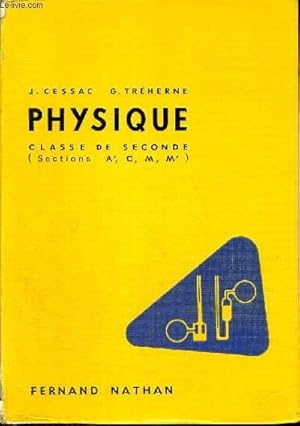 Seller image for PHYSIQUE CLASSE DE PREMIERE - SECTIONS A-C--M-M ET TECHNIQUE PROGRAMME 1957 for sale by Le-Livre