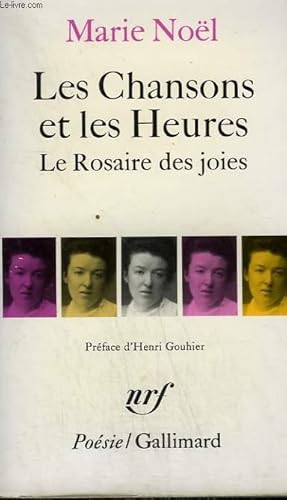 Image du vendeur pour LES CHANSONS ET LES HEURES, LE ROSAIRE DES JOIES. COLLECTION : POESIE. mis en vente par Le-Livre