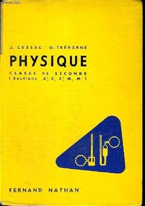 Seller image for PHYSIQUE CLASSE DE PREMIERE - SECTIONS A-C--M-M ET TECHNIQUE PROGRAMME 1957 for sale by Le-Livre