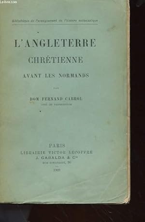 Bild des Verkufers fr L'ANGLETERRE CHRETIENNE AVANT LES NORMANDS zum Verkauf von Le-Livre