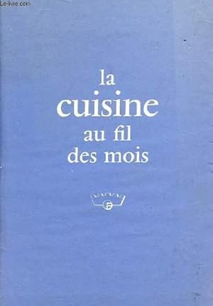 Seller image for LA CUISINE AU FILS DES MOIS for sale by Le-Livre
