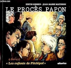 Image du vendeur pour LE PROCES PAPON - Un procs pour la conscience universelle mis en vente par Le-Livre