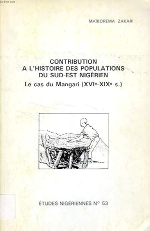Image du vendeur pour CONTRIBUTION A L'HISTOIRE DES POPULATIONS DU SUD-EST NIGERIEN, LE CAS DU MANGARI (XVIe-XIXe SIECLES) mis en vente par Le-Livre