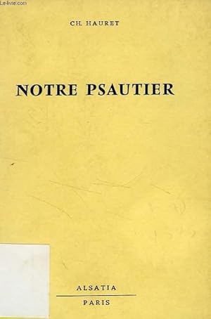 Seller image for NOTRE PSAUTIER for sale by Le-Livre