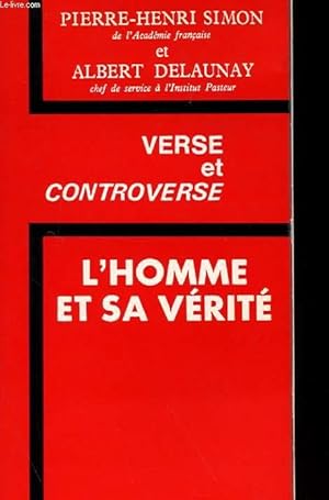 Bild des Verkufers fr VERSE ET CONTREVERSE 15 - L'HOMME ET SA VERITE zum Verkauf von Le-Livre