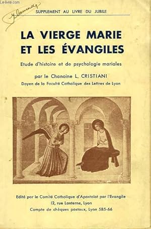 Seller image for LA VIERGE MARIE ET LES EVANGILES, ETUDE D'HISTOIRE ET DE PSYCHOLOGIE MARIALES for sale by Le-Livre