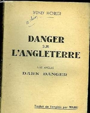 Bild des Verkufers fr DANGER SUR L'ANGLETERRE zum Verkauf von Le-Livre