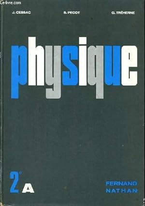 Seller image for PHYSIQUE - CLASSE DE DEUXIEME A - PROGRAMME 1966 for sale by Le-Livre