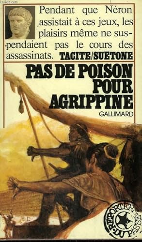 Bild des Verkufers fr PAS DE POISON POUR AGRIPPINE. COLLECTION : REPORTERS DU PASSE. zum Verkauf von Le-Livre