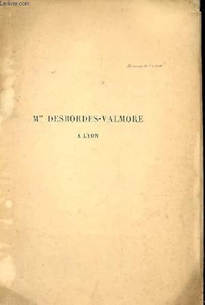 Imagen del vendedor de Mme DESBORDES-VALMORE A LYON a la venta por Le-Livre