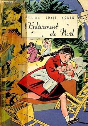 Seller image for L'ENLEVEMENT DE NOEL for sale by Le-Livre